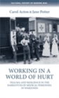 Working in a world of hurt : Trauma and resilience in the narratives of medical personnel in warzones - eBook