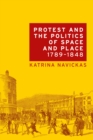 Protest and the politics of space and place, 1789-1848 - eBook