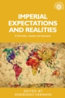 Imperial Expectations and Realities : El Dorados, Utopias and Dystopias - eBook