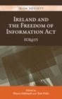 Ireland and the Freedom of Information Act : Foi@15 - eBook