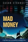 Mad money : with an introduction by Benjamin J. Cohen - eBook