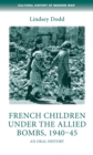 French children under the Allied bombs, 1940-45 : An oral history - eBook