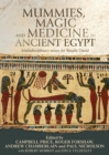 Mummies, magic and medicine in ancient Egypt : Multidisciplinary essays for Rosalie David - eBook