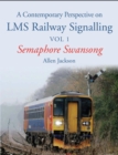 Contemporary Perspective on LMS Railway Signalling Vol 1 - eBook