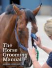 The Horse Grooming Manual - Book