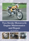 Two-Stroke Motorcycle Engine Maintenance and Repair - Book