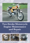 Two-Stroke Motorcycle Engine Maintenance and Repair - eBook