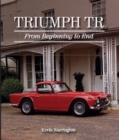 Triumph TR : From Beginning to End - Book
