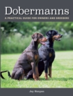Dobermanns : A Practical Guide for Owners and Breeders - Book