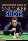 The Complete Book of Snooker Shots - Book