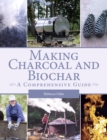 Making Charcoal and Biochar : A comprehensive guide - Book