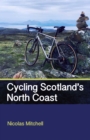 Cycling Scotland's North Coast - Book