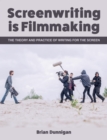 Screenwriting is Filmmaking - eBook