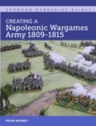 Creating A Napoleonic Wargames Army 1809-1815 - Book