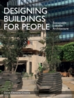 Designing Buildings for People : Sustainable liveable architecture - Book
