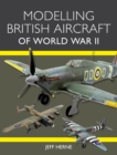 Modelling British Aircraft of World War II - eBook