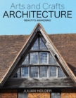 Arts and Crafts Architecture : 'Beauty's Awakening' - Book