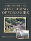Railways of the West Riding of Yorkshire - eBook