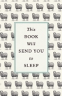 This Book Will Send You to Sleep - Book