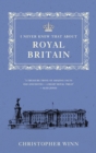 I Never Knew That About Royal Britain - Book