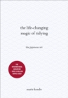 The Life-Changing Magic of Tidying : The Japanese Art - Book