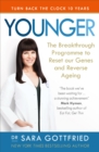 Younger : The Breakthrough Programme to Reset our Genes and Reverse Ageing - Book