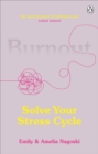 Burnout : Solve Your Stress Cycle - Book