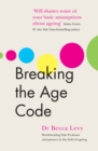 Breaking the Age Code - Book