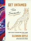 Get Untamed : The Journal (How to Quit Pleasing and Start Living) - Book