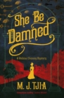 She Be Damned : A Heloise Chancey Mystery - Book