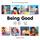 My First Bilingual Book - Being Good - Korean-english - Book