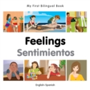 My First Bilingual Book - Feelings - Spanish-english - Book