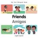 My First Bilingual Book-Friends (English-Spanish) - eBook