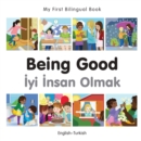 My First Bilingual Book-Being Good (English-Turkish) - eBook