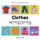 My First Bilingual Book-Clothes (English-Bengali) - eBook