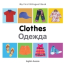 My First Bilingual Book-Clothes (English-Russian) - eBook