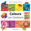 My First Bilingual Book-Colours (English-French) - eBook