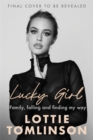 Lucky Girl : Family, falling and finding my way - Book