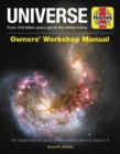 Universe Owners' Workshop Manual : From 13.7 billion years ago to the infinite future - Book