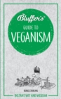 Bluffer's Guide to Veganism : Instant wit and wisdom - Book