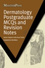 Dermatology Postgraduate MCQs and Revision Notes - eBook