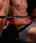 L'Histoire des Sous-Vetements Masculins - eBook