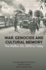 War, Genocide and Cultural Memory : The Waffen-SS, 1933 to Today - eBook