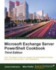 Microsoft Exchange Server PowerShell Cookbook - Third Edition - eBook