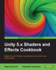 Unity 5.x Shaders and Effects Cookbook - eBook