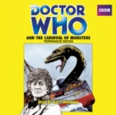 Doctor Who and the Carnival of Monsters : A 3rd Doctor novelisation - eAudiobook