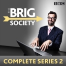 The Brig Society: Complete Series 2 : Six episodes of the BBC Radio 4 comedy show - eAudiobook