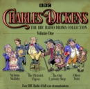 Charles Dickens: The BBC Radio Drama Collection: Volume One : Classic Drama from the BBC Radio Archive - eAudiobook