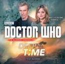 Doctor Who: Deep Time : A 12th Doctor Novel - eAudiobook