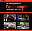 Paul Temple: The Complete Radio Collection: Volume One : The Early Years (1938-1950) - eAudiobook